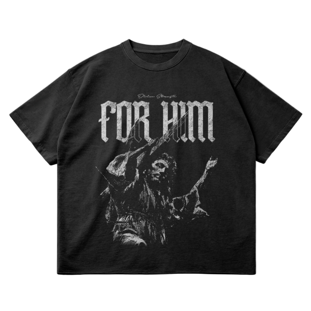 FOR HIM